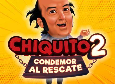 Chiquito 2 Condemor al Rescate - Vídeo slot (MGA Games)