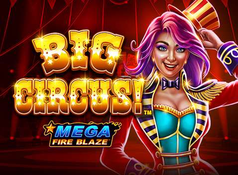 Mega Fire Blaze: Big Circus - Vídeo slot (Playtech)
